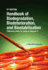 Handbook of Biodegradation, Biodeterioration, and...