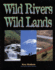 Wild Rivers, Wild Lands (Signed By Author)