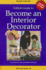 Become an Interior Decorator [With Cdrom]