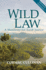 Wild Law: a Manifesto for Earth Justice. Cormac Cullinan