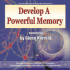 Develop a Powerful Memory