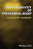 The Psychology of Paranormal Belief: a Researchers Handbook