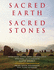 Sacred Earth, Sacred Stones: Spiritual Sites and Landscapes-Ancient Alignments-Earth Energy