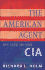 The American Agent: My Life in the Cia