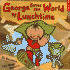 George Saves the World By Lunchtime