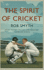 Thespirit of Cricket By Smyth, Rob ( Author ) on May-21-2010, Hardback