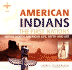 American Indians: Life, Myth and Art