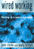 Wired Working: Thriving in a Connected World [Paperback] By Clarke, Jane