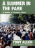 A Summer in the Park: a Journal Written From Diary Notes: June 4th 2000 to October 16th 2000