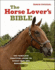 The Horse Lover's Bible: the Complete Practical Guide to Horse Care and Management