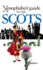 Xenophobes Guide to the Scots (Xenophobes Guides)