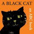 A Black Cat: an Abc Book