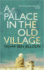 Palace in the Old Village, a