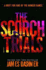 The Scorch Trials (Maze Runner Series)