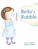 Bella's Bubble