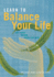 Learn to Balance Your Life a Practical Guide to Having It All