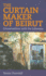 The Curtain Maker of Beirut: Conversations With the Lebanese