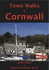 Town Walks in Cornwall: 2