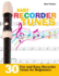 Easy Recorder Tunes: 30 Fun and Easy Recorder Tunes for Beginners!