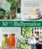 30 Years at Ballymaloe: a Celebration of the World-Renowned Cooking School With Over 100 New Recipes