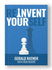 Reinvent Yourself: a Brand New Guide for Reinventing Your Life. How to Be Successful, Achieve Your Potential, and Create Lasting Opportunity for Business Success