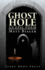 Ghost Hole an Epic Poem