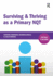 Surviving and Thriving as a Primary Nqt (Critical Teaching)