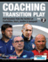 Coaching Transition Play Vol.2 - Full Sessions from the Tactics of Pochettino, Sarri, Jardim & Sampaoli