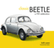 Classic Beetle: a Vw Celebration