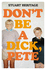 Dont Be a Dick Pete