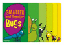 Milly & Flynn Smaller and Smaller Bugs Book: 2