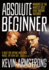 Absolute Beginner: Memoirs of the World's Best Least-Known Guitarist