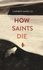 How Saints Die: Marcus Carmen