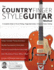 The Country Fingerstyle Guitar Method: a Complete Guide to Travis Picking, Fingerstyle Guitar, & Country Guitar Soloing (Learn How to Play Country Guitar)