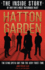 Hatton Garden: the Inside Story: From the Factual Producer on Itv Drama Hatton Garden