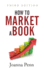 How To Market A Book: Third Edition