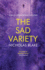 Sad Variety