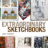 Extraordinary Sketchbooks Format: Paperback