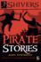 Shivers: Pirate Stories