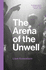 The Arena of the Unwell