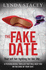 The Fake Date: a Completely Gripping, Page-Turning Psychological Thriller From L.H. Stacey
