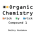 Organic Chemistry Brick by Brick, Compound 1: Using LEGO(R) to Teach Structure and Reactivity