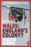 Wales England's Colony