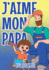 J'Aime Mon Papa 4 J'Aime Les Contes Du Soir