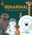 Humanimal: Incredible Ways Animals Are Just Like Us! : 1