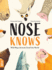 Nose Knows: Wild Ways Animals Smell the World