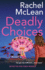 Deadly Choices (Detective Zoe Finch)