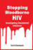 Stopping Bloodborne Hiv: Investigating Unexplained Infections