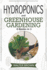 Hydroponics and Greenhouse Gardening: 4 in 1-the Complete Guide to Growing Healthy Vegetables, Herbs, and Fruit Year-Round