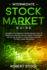 Intermediate Stock Market Guide: the Bible for Creating Passive Income. How to Trade Online With Proven Market Strategies, Tactics and Secrets for Day...Forex, Options, Futures, Swing and Bonds